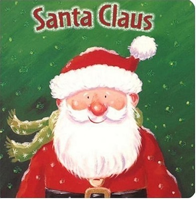 Santa Claus - board book Dollin, Laura|Beardshaw, Rosalind