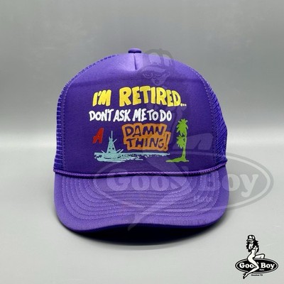 I m Retired Don't Ask Me To Do A DAMN Thing Trucker Hat Purple VTG Funny Cap 80s