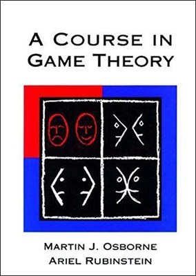 A COURSE IN GAME THEORY (THE MIT PRESS) By Martin J. Osborne & Ariel Rubinstein