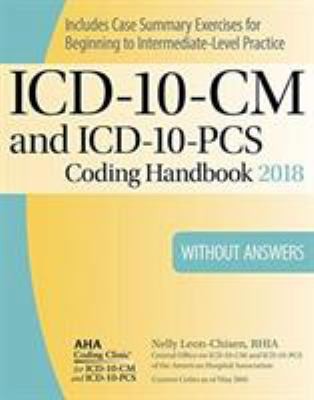 ICD-10-CM and ICD-10-PCS Coding Handbook 2018: Without Answers