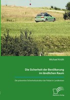 Die Sicherheit Der BevöLkerung Im LäNdlichen Raum. Die PräVentive...