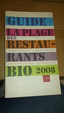 Guide La Plage des restaurants bio 2008 - Collectif