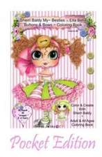 Sherri Baldy My-Besties Ella Bella Buttons And Bows Coloring Book Pocket Ed...