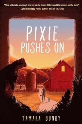 Pixie Pushes On - Hardcover, by Bundy Tamara - Very Good b