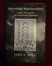 Knowledge Representation: Logical, Philosophical & Computational - Sowa HC 1999