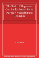 The State of Happiness Can Public Policy Shape People's Wellbein