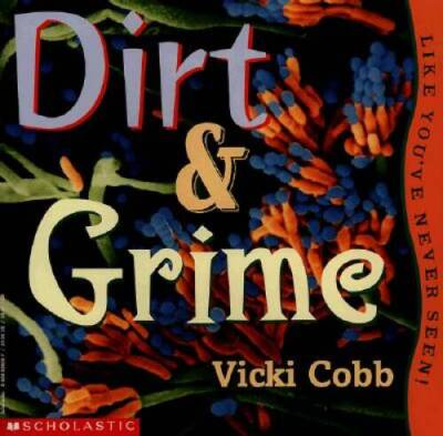#ad Dirt and Grime Like Youve Never Seen Paperback By Cobb Vicki GOOD $6.18