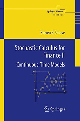 Stochastische Berechnung für Finanzen: kontinuierliche Zeitmodelle - HardBack NEU Shreve, S