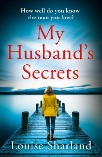 Louise Sharland My Husband’s Secrets (Tascabile)