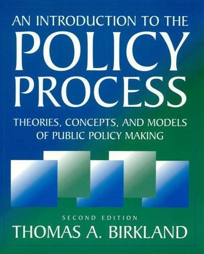 Introduction to the Policy Process : Theories, Concepts, and Models of ...