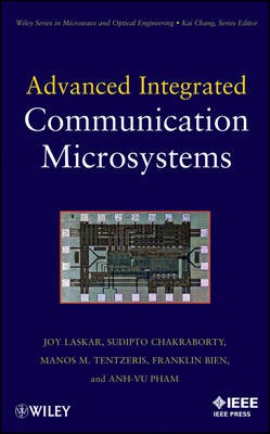 Advanced Integrated Communication Microsystems, An