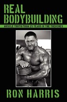 Ron Harris | Real Bodybuilding | Taschenbuch | Englisch (2008) | Authorhouse