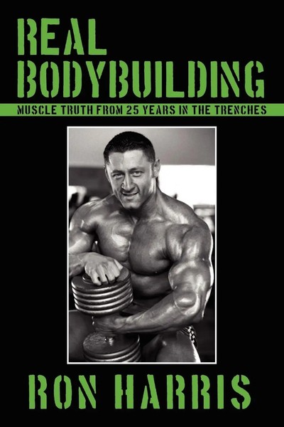 Ron Harris | Real Bodybuilding | Taschenbuch | Englisch (2008) | Authorhouse-image
