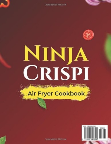 Ninja Crispi Air Fryer Cookbook 2025: Enjoy Crispy and Irresistibly Delicious Re - Picture 2 of 2