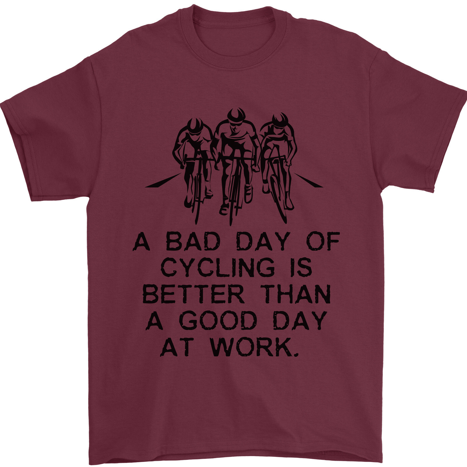 Funny Cyclist Bad Day Cycling Mens 100% Cotton T-Shirt