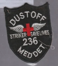 ORIGINAL VINTAGE DUST OFF STRIKER SAVE LIVES 236 MED DET PATCH****