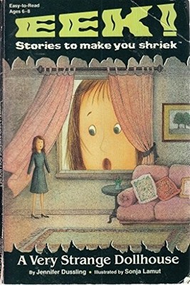 A Very Strange Dollhouse (Eek! Stor..., Dussling, Jenni
