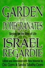 A Garden of Pomegranates: Skrying on the Tree of Life by Israel Regardie (Englis