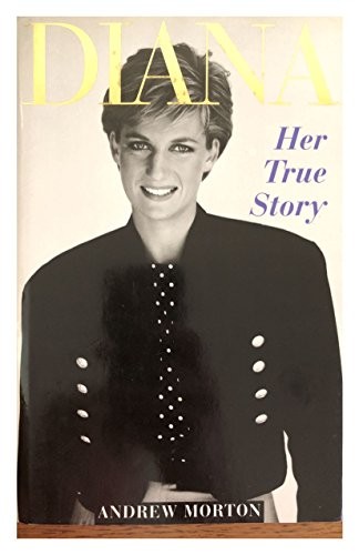 Diana: Her True Story - Morton, Andrew
