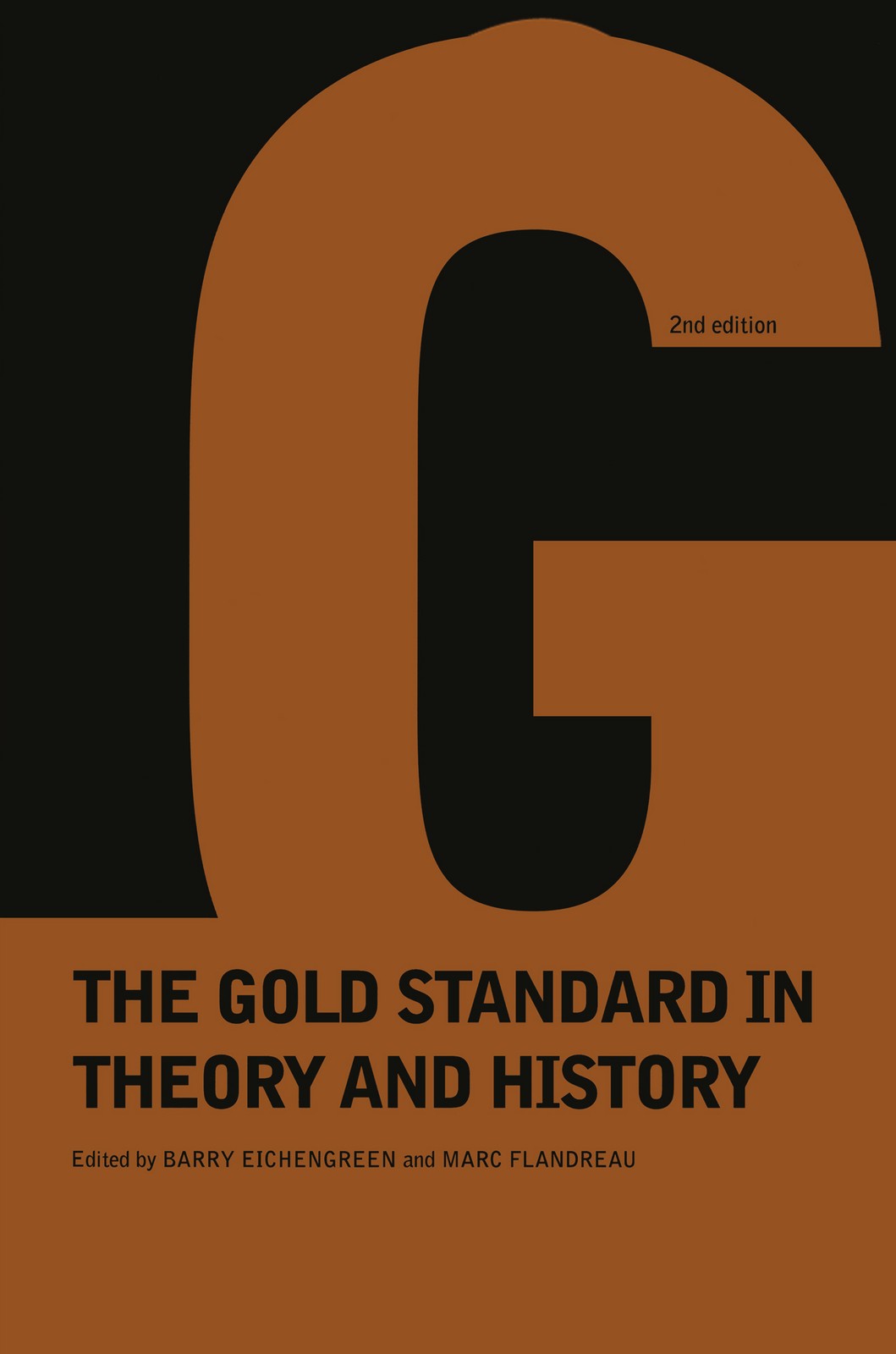 Gold Standard In Theory & History - 2nd Edition