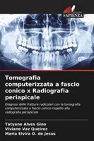 Tomografia Computerizzata A Fascio Conico X Radiografia Peri ... 9786206417194