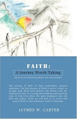 Faith: A Journey Worth Taking                                                  