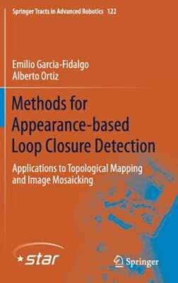 Methods for Appearance-Based Loop Closure Detection: Applications to Topological