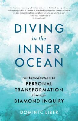Diving in the Inner Ocean: An Introduction to Personal Transformation Through...