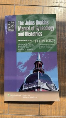 The Johns Hopkins Manual of Gynecology and Obstetrics 3rd Ed Fortner, Lippincot 
