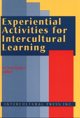 Experiential Activities for Intercultural Learning by H. Ned Seelye (English) Pa