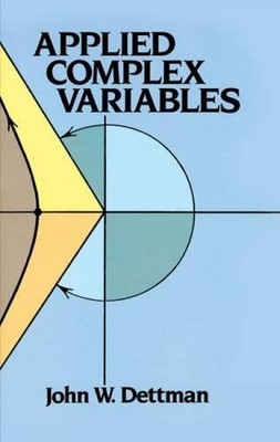 APPLIED COMPLEX VARIABLES (DOVER BOOKS ON MATHEMATICS) By John W. Dettman *Mint*