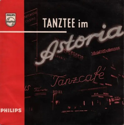 William Greihs Und Sein SFB-Tanzorchester Tanztee Im Astoria Philips
