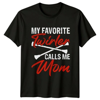 My Favorite Twirler Calls Me Damen T-Shirt Majorette Schlagstock wirbelnd Muttertag