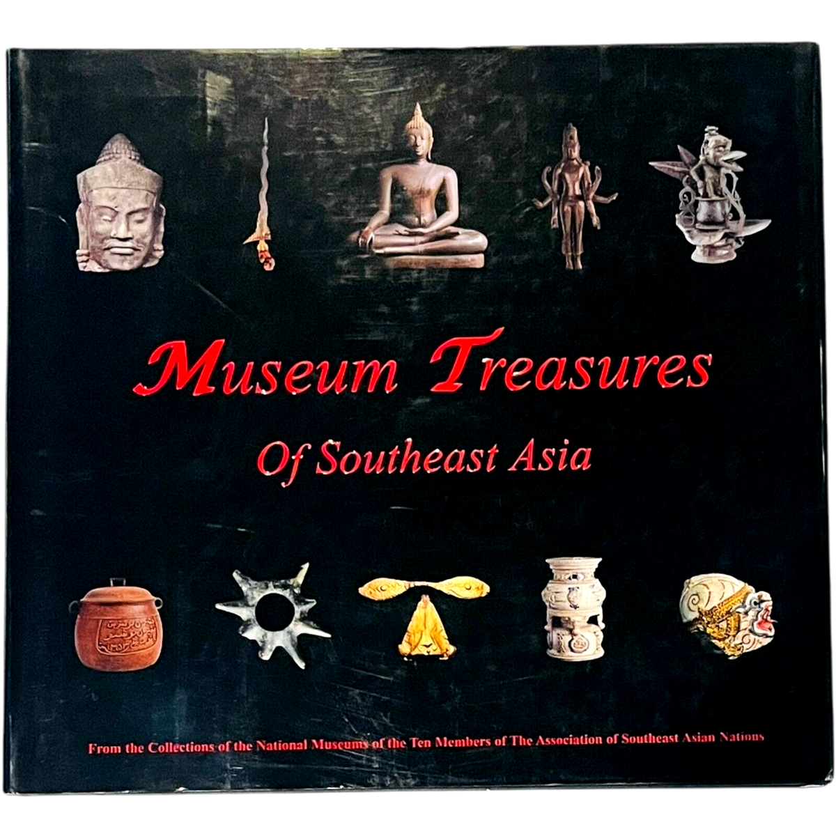 【絶版本】Museum Treasures of Southeast Asia Museum Treasures Of Southeast Asia By Bronwyn Campell