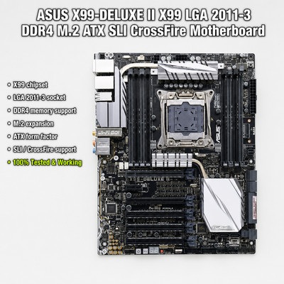 ASUS X99-DELUXE II X99 LGA 2011-3 DDR4 M.2 ATX SLI CrossFire Motherboard