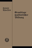 Hermann Thiessen | Grundlage Musikalischer Bildung In Melodischer,...