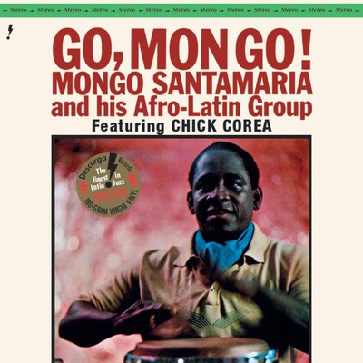 Mongo Santamaria Go Mongo! (feat. Chick Corea) (Limited Edition) (1 Bonustrack