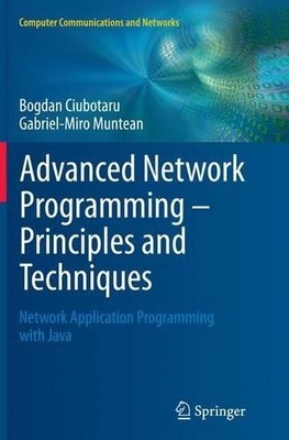 Advanced Network Programming  Principles and Techniques - 9781447160366