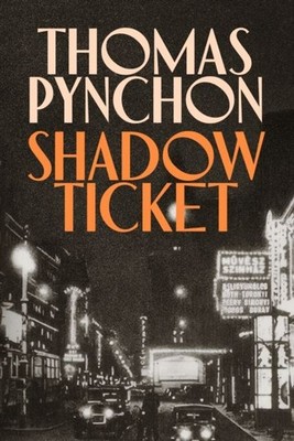 Shadow Ticket von Thomas Pynchon Hardcover
