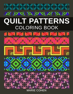 Quilt Patterns: Coloring Book | 50 Designs to Help You