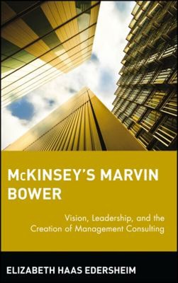 Mckinsey's Marvin Gartenlaube: Vision, Leadership, And The Creation Of