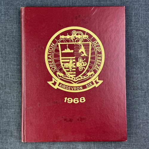 Operation Deep Freeze Antarctic Development Squadron Six VXE-6 1968 Cruise Book