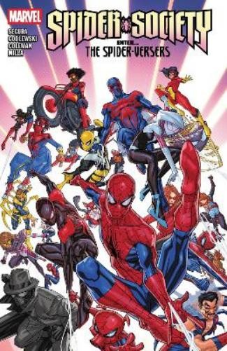 Alex Segura Spider-Society: Enter...the Spider-Versers (Tascabile)