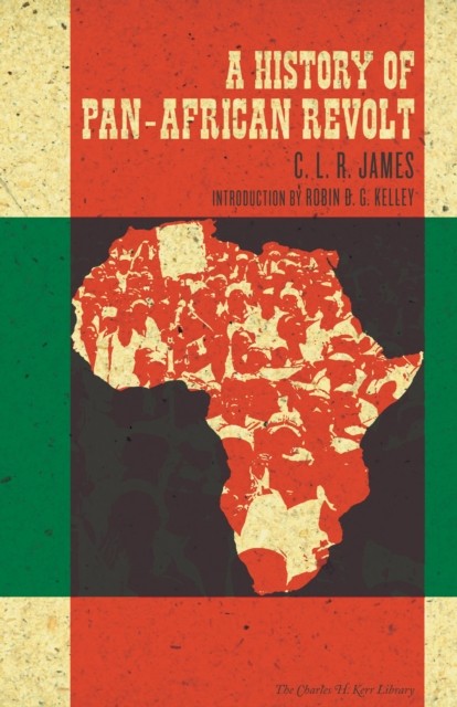 A History of Pan-African Revolt by CLR James (Paperback Book)