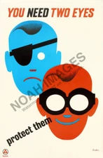 You Need Two Eyes Protect Them vintage PSA ad poster 16x24