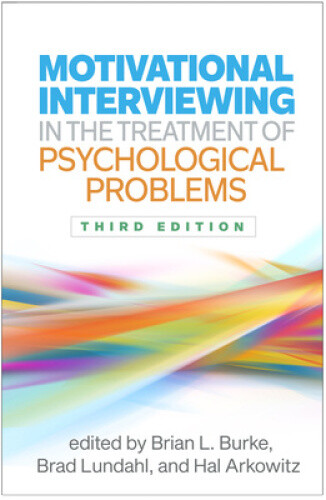 Motivational Interviewing in the Treatment of Psychological Problems, Third