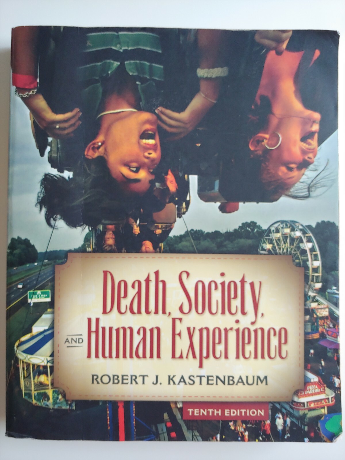 Death, Society and Human Experience by Robert J. Kastenbaum (2008 ...