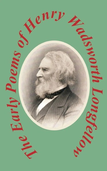 Early Poems, the Henry Wadsworth Longfellow Taschenbuch Kartoniert / Broschiert-image