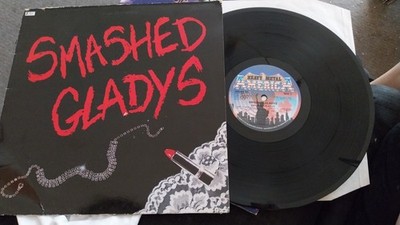 LP Smashed Gladys - Smashed Gladys / Heavy Metal America '85 UK 1st Pressung