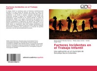 MaríA Clareth Mendez Ramos (U. A.) | Factores Incidentes En El Trabajo Infantil